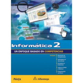 Informática 2 - un enfoque basado en competencias