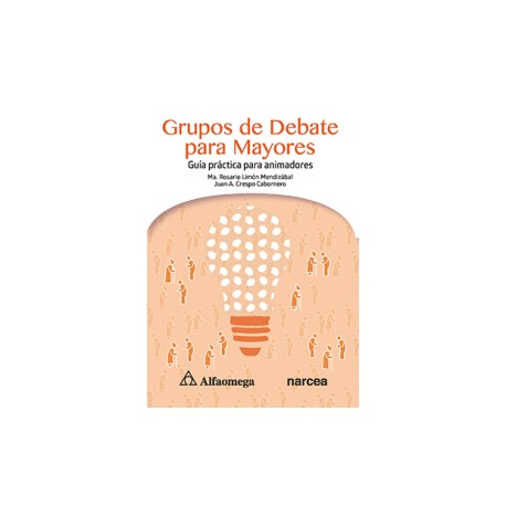 GRUPOS DE DEBATE PARA MAYORES - Guía práctica para animadores