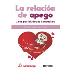 LA RELACIÓN DE APEGO Y SUS POSIBILIDADES EDUCATIVAS