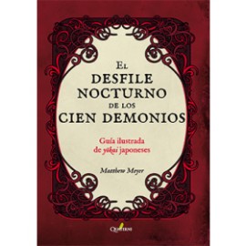 EL DESFILE NOCTURNO DE LOS CIEN DEMONIOS - Guía ilustrada de y?kai  japoneses