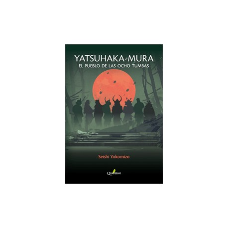 YATSUHAKA-MURA - El pueblo de las ocho tumbas