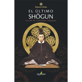 EL ÚLTIMO SHÔGUN - La vida de Yoshinobu Tokugawa