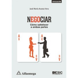 NEGOCIAR - Cómo satisfacer a ambas partes