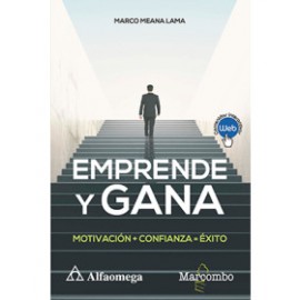 EMPRENDE Y GANA - Motivación + Confianza  Éxito