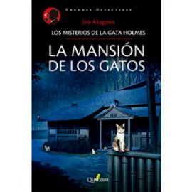 LA MANSION DE LOS GATOS Los Misterios de la Gata Holmes