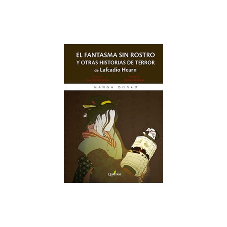 EL FANTASMA SIN ROSTRO Y OTRAS HISTORIAS DE TERROR de Lafcadio Hearn