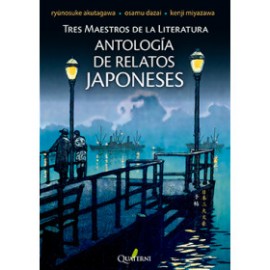 ANTOLOGÍA DE RELATOS JAPONESES - Tres maestros de la literatura