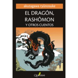 El Dragón, Rashômon - Y Otros Cuentos