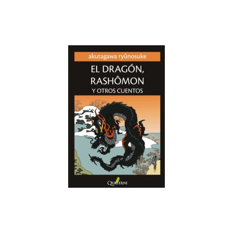 El Dragón, Rashômon - Y Otros Cuentos