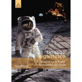 UN SALTO GIGANTESCO - El hombre en la luna: la aventura del Apolo