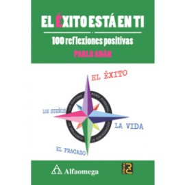 EL ÉXITO ESTÁ EN TI - 100 reflexiones positivas