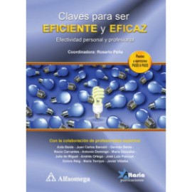 Claves para ser eficiente y eficaz - efectividad personal y profesional