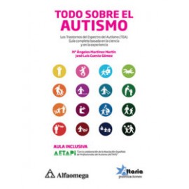 TODO SOBRE EL AUTISMO Los Trastornos del Espectro del Autismo (TEA)