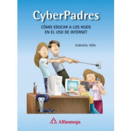 Cyberpadres - cómo educar a los hijos en el uso de internet