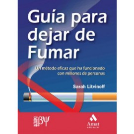 Guía para dejar de fumar - un método eficaz que ha funcionado con millones de personas