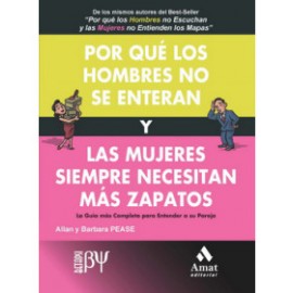 Por qué los hombres no se enteran y las mujeres siempre necesitan más zapatos - la guía más ...