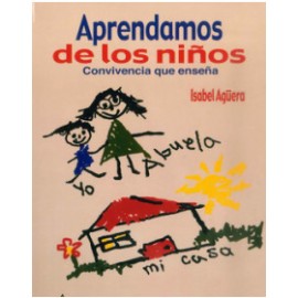 Aprendamos de los niños - 
convivencia que enseña