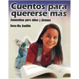 Cuentos para quererse más - autoestima para niños y jóvenes