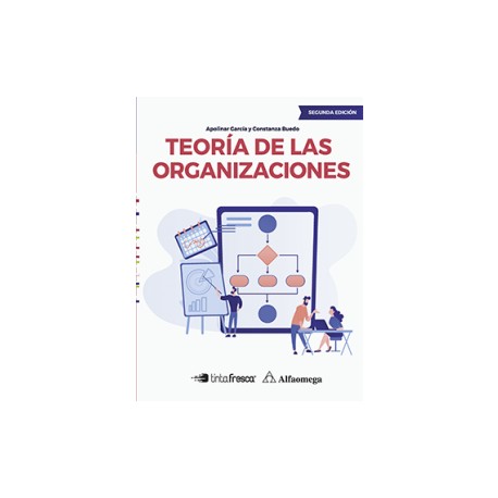 TEORIA DE LAS ORGANIZACIONES - 2ª Edición