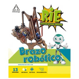 PROYECTO RIE – Robótica Integral Educativa. BRAZO ROBÓTICO