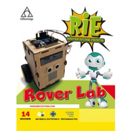 PROYECTO RIE – Robótica Integral Educativa. ROVER LAB