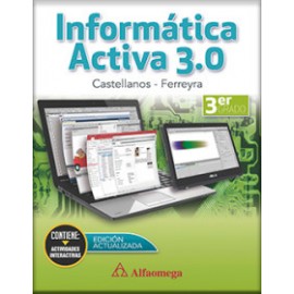 INFORMÁTICA ACTIVA 3.0 - Tercer Grado