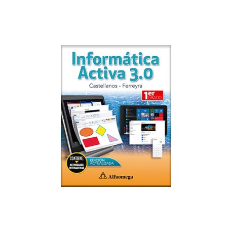 INFORMÁTICA ACTIVA 3.0 - Primer Grado