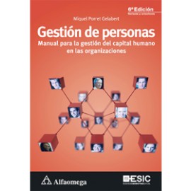 GESTIÓN DE PERSONAS - Manual para la gestión del capital humano en las organizaciones 6a Edición