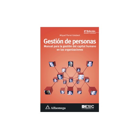 GESTIÓN DE PERSONAS - Manual para la gestión del capital humano en las organizaciones 6a Edición