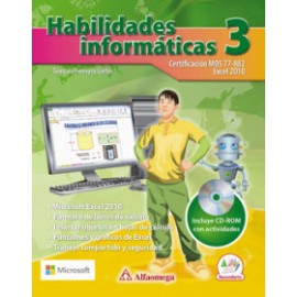 HABILIDADES INFORMÁTICAS 3 - Certificación MOS 77-882. Excel 2010