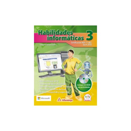 HABILIDADES INFORMÁTICAS 3 - Certificación MOS 77-882. Excel 2010