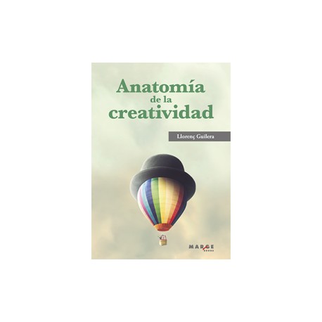 ANATOMÍA DE LA CREATIVIDAD