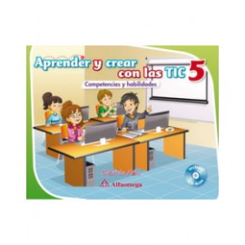 Aprender y crear con las TIC 5 - Competencias y habilidades