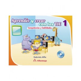 Aprender y crear con las TIC 1 - Competencias y habilidades