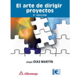 El arte de dirigir proyectos - 3ª ed.