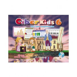 Ciber Kids 6 - TICS por competencias